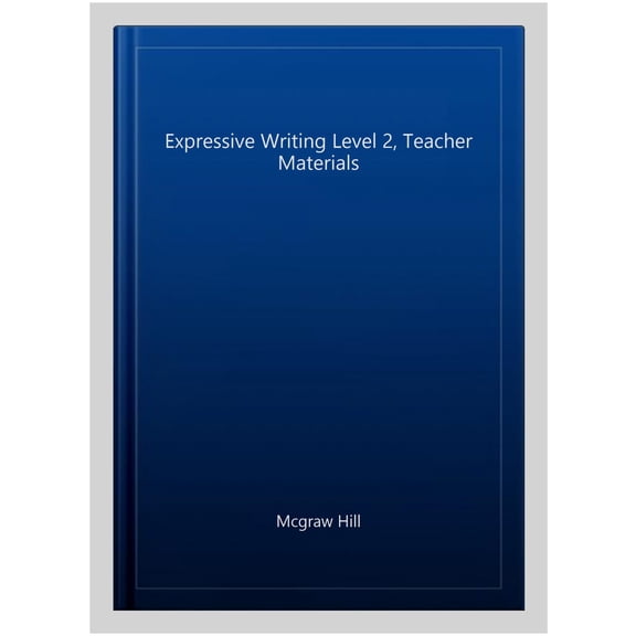 Pre-Owned Expressive Writing Level 2, Teacher Materials McGraw Hill (Paperback)