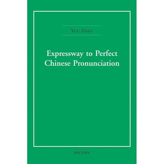 Expressway to Perfect Chinese Pronunciation (Paperback)