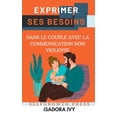 thumbnail image 1 of Exprimer ses Besoins dans le Couple avec la Communication Non Violente, (Paperback), 1 of 1