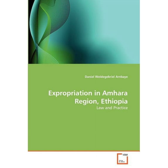 Expropriation in Amhara Region, Ethiopia (Paperback)