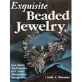 thumbnail image 1 of Pre-Owned Exquisite Beaded Jewelry: Use Basic Techniques to Create Distinctive Designs, 9780873498081, 0873498089, Paperback,, 1 of 1