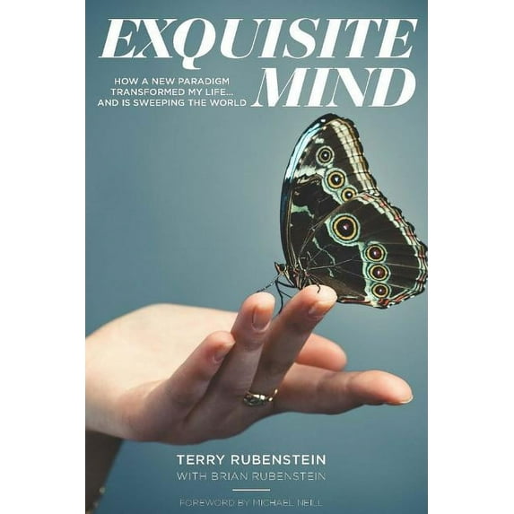 Exquisite Mind - How Three Principles Transformed My Life, and how they can Transform Yours, (Paperback)