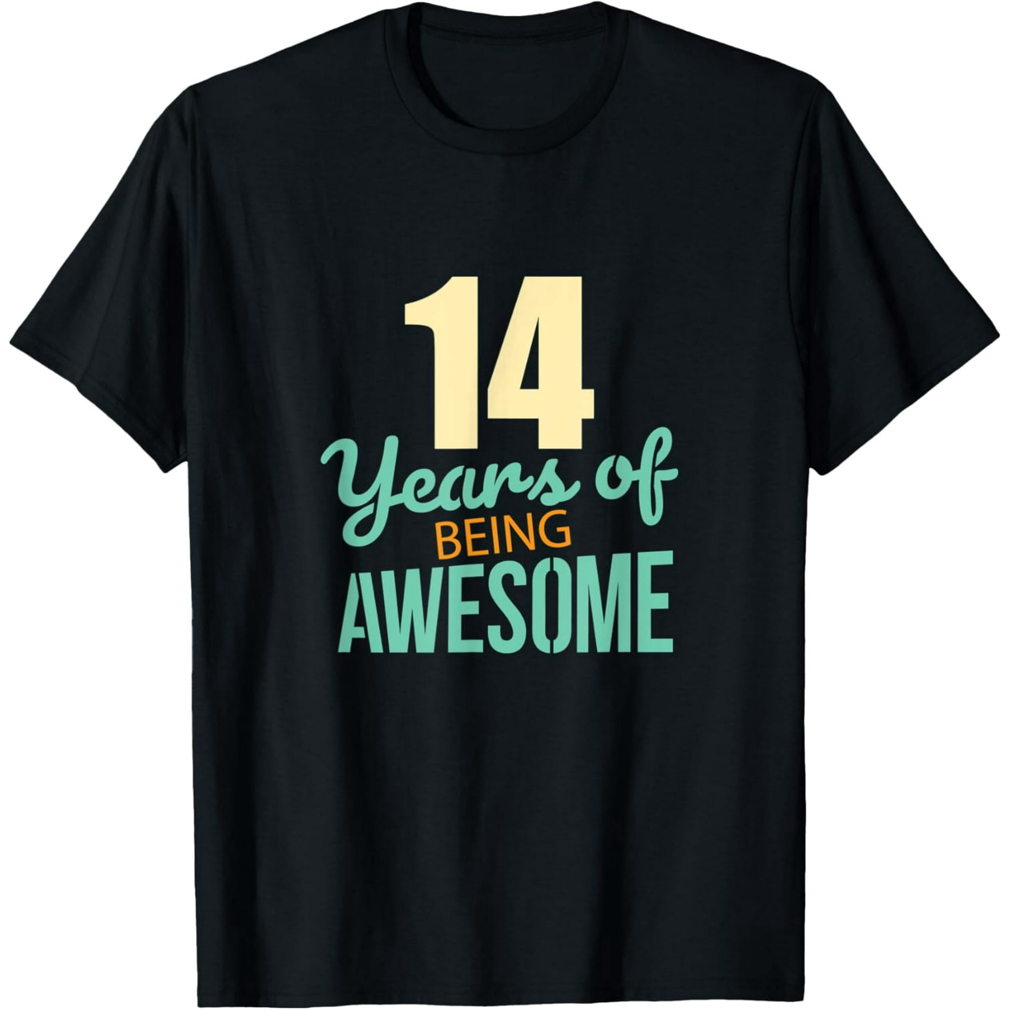 Exquisite and comfortable-14 Years Of Being Awesome Funny 14 Years Old ...