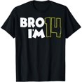 thumbnail image 1 of Exquisite and comfortable-14th Birthday Boy Bro I’m 14 Year Old 14th Birthday Party T-Shirt, 1 of 4