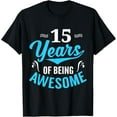 thumbnail image 1 of Exquisite and comfortable-15 Years Of Being Awesome - 15th Birthday T-Shirt, 1 of 4