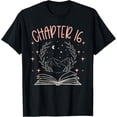 thumbnail image 1 of Exquisite and comfortable-16th Birthday Girls Book Lovers Chapter 16 Its My Birthday T-Shirt, 1 of 4