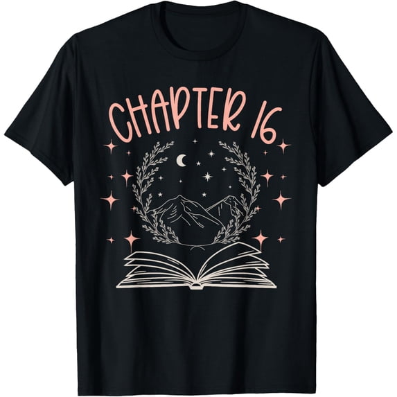Exquisite and comfortable-16th Birthday Girls Book Lovers Chapter 16 Its My Birthday T-Shirt