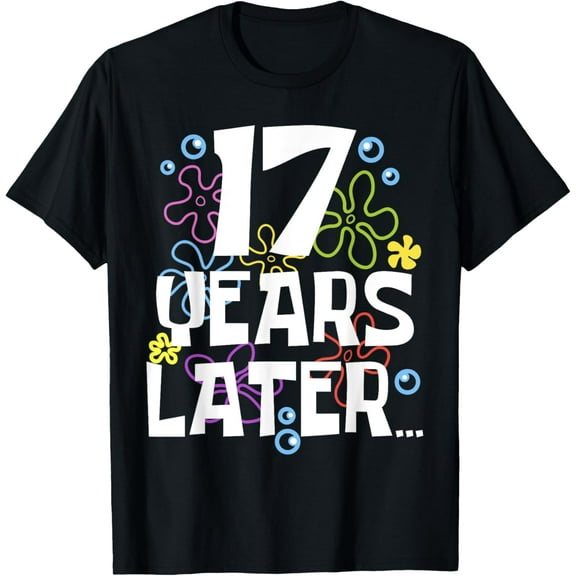 Exquisite and comfortable-17 YEAR LATER SEVENTEEN 17 year Old Birthday Gifts Boy Girls T-Shirt