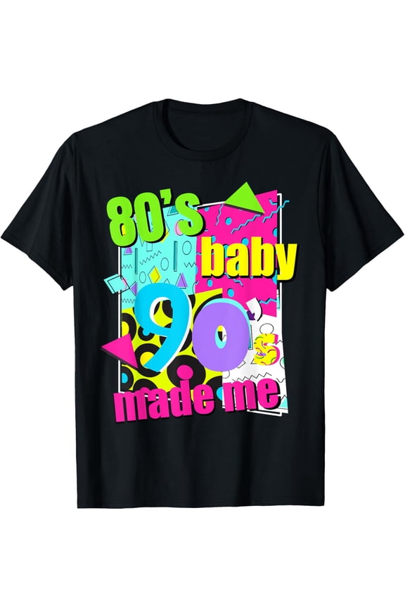 Exquisite and comfortable-1980s 80's Baby 1990s 90's Made Me Retro Throwback Party T-Shirt