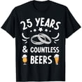thumbnail image 1 of Exquisite and comfortable-25 Years Marriage & Countless Beers 25th Wedding Anniversary T-Shirt, 1 of 4