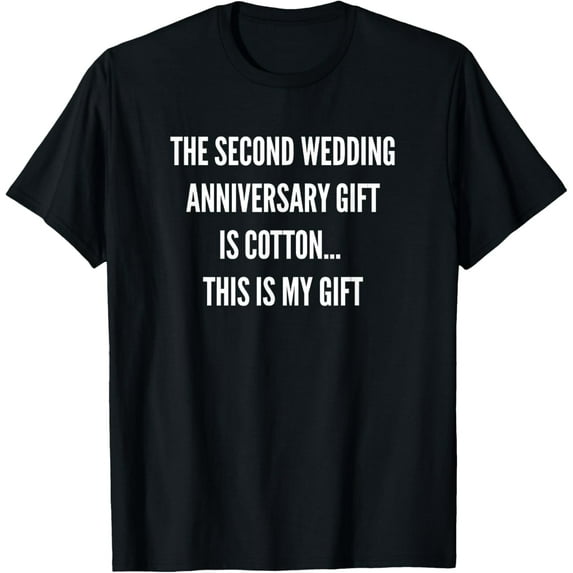 Exquisite and comfortable-2nd Wedding Anniversary Gifts Cotton Him Husband Her T-Shirt T-Shirt