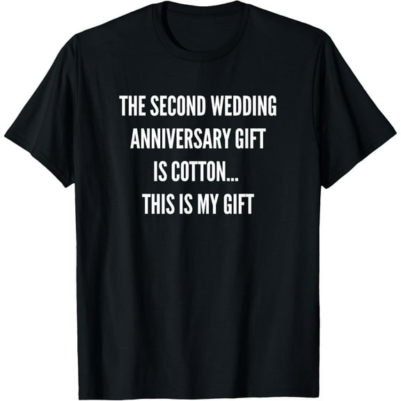 Exquisite and comfortable-2nd Wedding Anniversary Gifts Cotton Him Husband Her T-Shirt T-Shirt