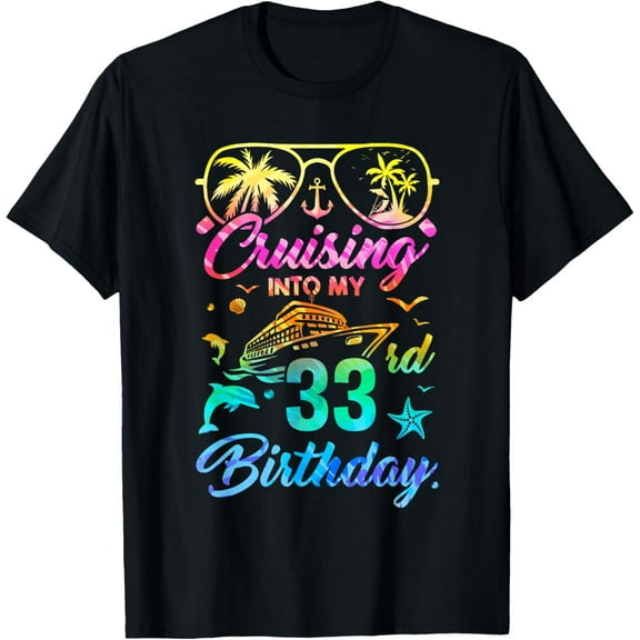Exquisite and comfortable-33 Years Old Cruise T-Shirt