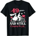 thumbnail image 1 of Exquisite and comfortable-49th Wedding Anniversary Party 49 Years Still Enjoy The Ride T-Shirt, 1 of 4