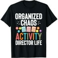 thumbnail image 1 of Exquisite and comfortable-Activity Director Activity Planner Life T-Shirt, 1 of 4