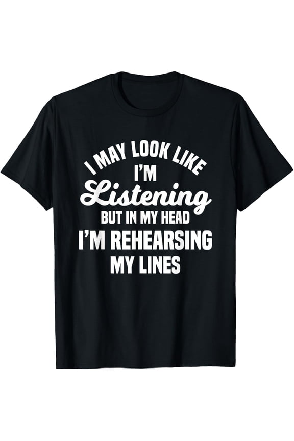 Exquisite and comfortable-Actor Performer Artist Entertainer Rehearsing My Lines T-Shirt
