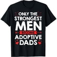 thumbnail image 1 of Exquisite and comfortable-Adopted Father Adoptive Dad Father's Day Happy Adoption Day T-Shirt, 1 of 4