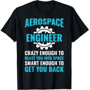 Exquisite and comfortable-Aerospace Engineer Funny Engineering Graduation Gift For Him T-Shirt