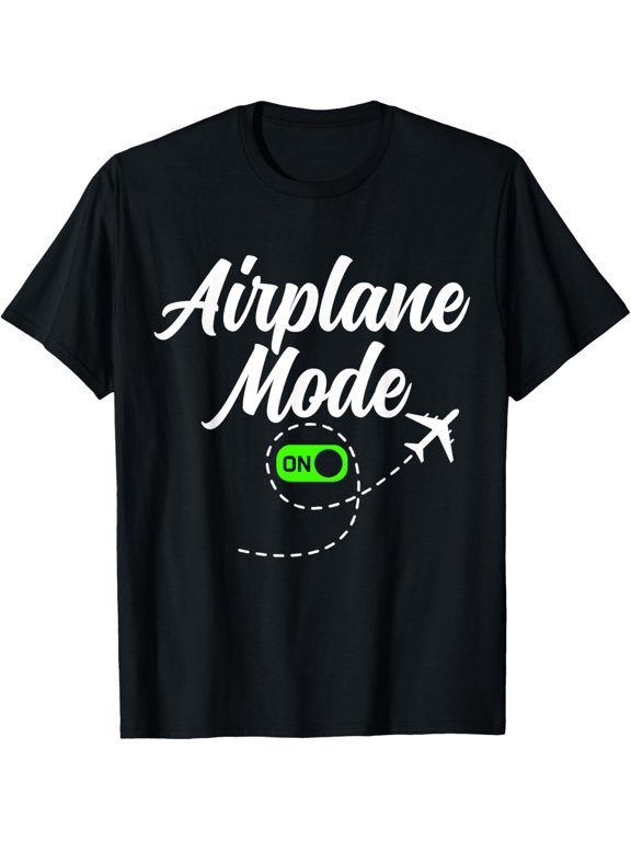 Exquisite and comfortable-Airplane Mode Travel Flight Attendant Pilot Aviation Funny T-Shirt
