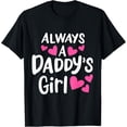 thumbnail image 1 of Exquisite and comfortable-Always A Daddy's Girl Adorable and Cute Kids Girl T-Shirt, 1 of 4