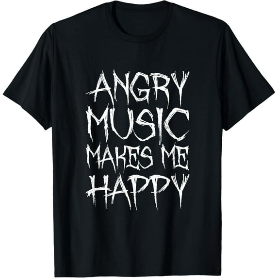 Exquisite and comfortable-Angry Music Makes Me Happy Funny Metal Music Metalhead T-Shirt