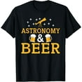 thumbnail image 1 of Exquisite and comfortable-Astronomy and Beer Lover Astronomy T-Shirt, 1 of 4