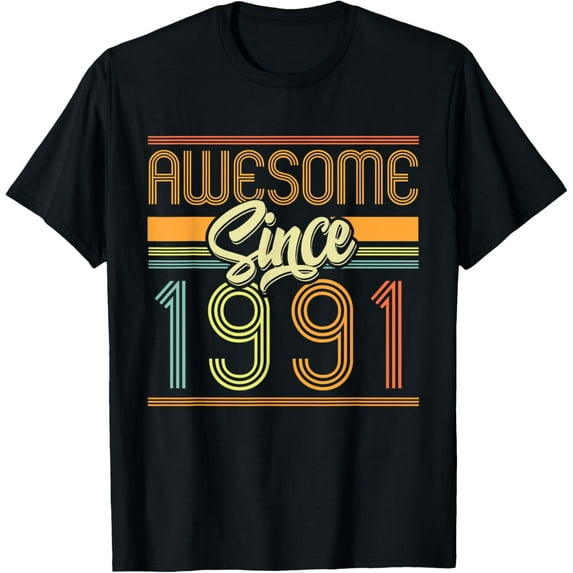 Exquisite and comfortable-Awesome Since 1991 34th Birthday 34 Years Old Bday Men Women T-Shirt