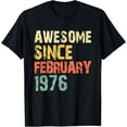 thumbnail image 1 of Exquisite and comfortable-Awesome Since February 1976 45th Birthday 45 Years Old Gift T-Shirt, 1 of 4