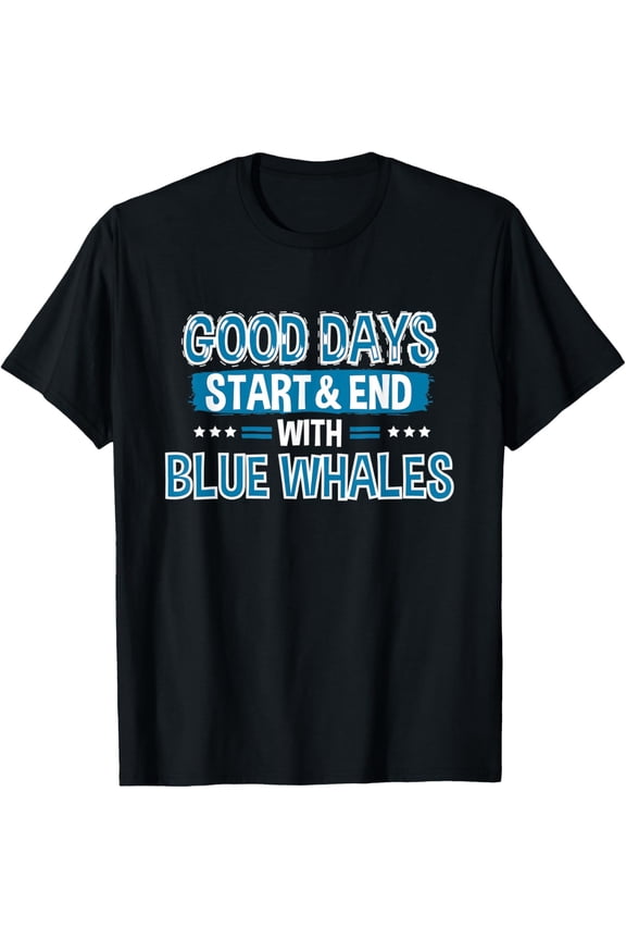 Exquisite and comfortable-BLUE WHALES Lover Clothes Animal Quote Gift Blue Whale T-Shirt