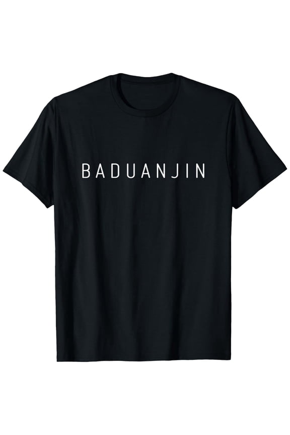 Exquisite and comfortable-Baduanjin Instructor Classic Font Chinese Martial Art Design T-Shirt