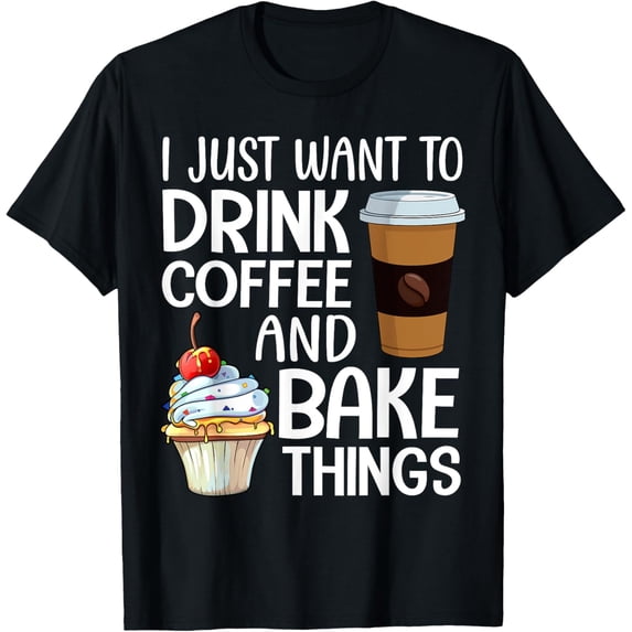 Exquisite and comfortable-Baking Art For Men Women Coffee Pastry Chef Baker Baking T-Shirt