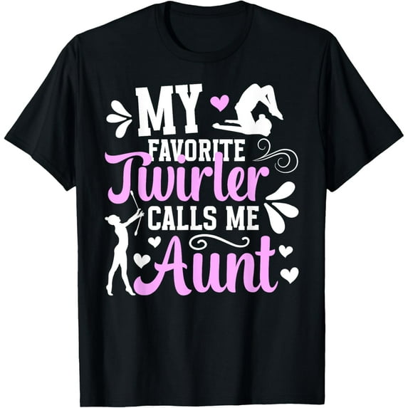 Exquisite and comfortable-Baton Twirling Aunt Proud Aunt Of A Baton Twirler T-Shirt