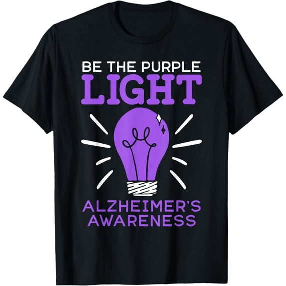 Exquisite and comfortable-Be The Purple Light End ALZ Alzheimer's Disease Awareness T-Shirt
