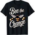 thumbnail image 1 of Exquisite and comfortable-Beekeeping Bee The Change Beekeeper Honey Apiarist Apiary T-Shirt, 1 of 4