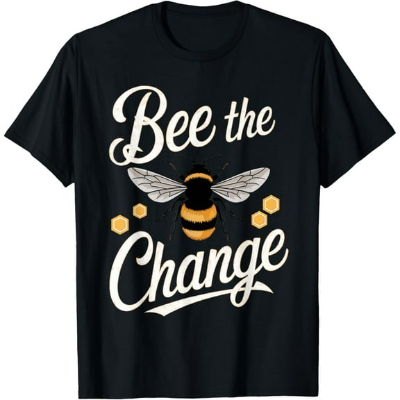 Exquisite and comfortable-Beekeeping Bee The Change Beekeeper Honey Apiarist Apiary T-Shirt