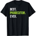 thumbnail image 1 of Exquisite and comfortable-Best PROSECUTOR Ever T-Shirt, 1 of 4