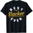 thumbnail image 1 of Exquisite and comfortable-Best Slacker Ever T-Shirt, 1 of 4