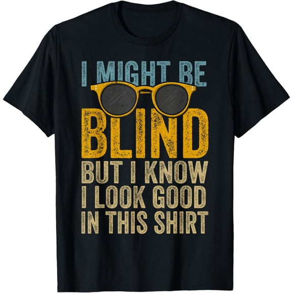 Exquisite and comfortable-Blind Blindness Awareness Blind People Visually Funny T-Shirt