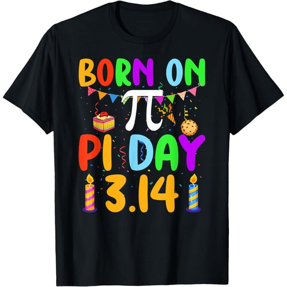 Exquisite and comfortable-Born On Pi Day Pi number 3.14 Pie Math Equations Birthday T-Shirt