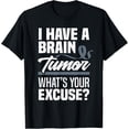 thumbnail image 1 of Exquisite and comfortable-Brain Tumor What's Your Excuse Brain Tumor Awareness T-Shirt, 1 of 4