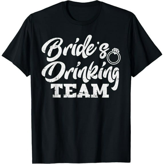 Exquisite and comfortable-Brides Drinking Team Funny Bachelorette Party Women Gift T-Shirt