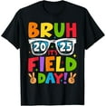 thumbnail image 1 of Exquisite and comfortable-Bruh It's Field Day Teacher Boys Girls Kids Field Day 2025 T-Shirt, 1 of 4
