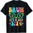 thumbnail image 1 of Exquisite and comfortable-Bruh It's Pi Day, Funny Pi Day Saying Math Teacher Kids T-Shirt, 1 of 4