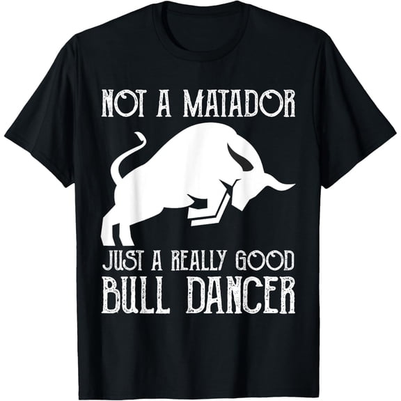 Exquisite and comfortable-Bullfighting Bullfight Bullfighter Rodeo Bull Riding Torero T-Shirt
