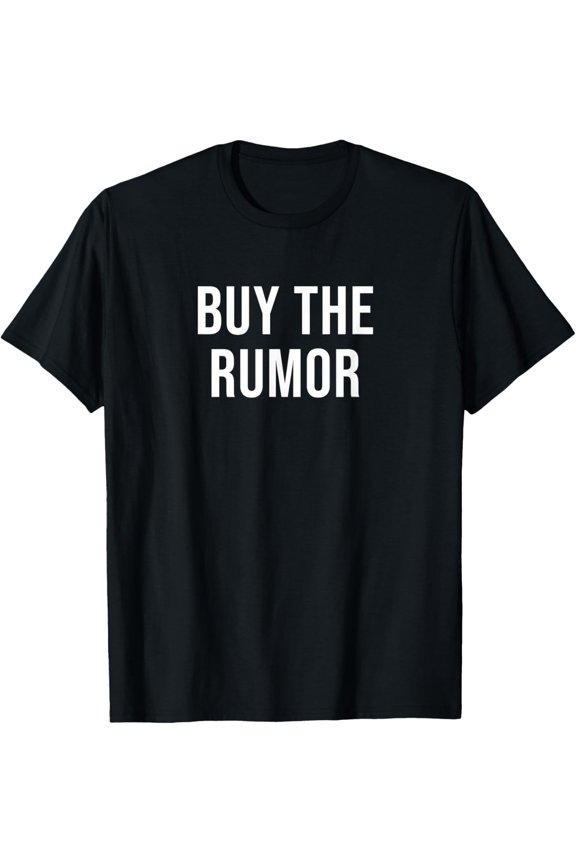 Exquisite and comfortable- Buy the Rumor T-Shirt
