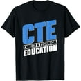 thumbnail image 1 of Exquisite and comfortable-CTE Career And Technical Education Teacher Instructor T-Shirt, 1 of 4