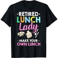 thumbnail image 1 of Exquisite and comfortable-Cafeteria Worker Appreciation Retired Lunch Lady T-Shirt, 1 of 4