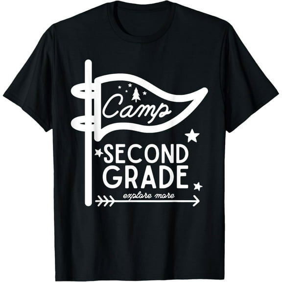 Exquisite and comfortable-Camp Second Grade Camping Teacher 2nd Grade Back To School T-Shirt
