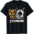 thumbnail image 1 of Exquisite and comfortable-Can't hear you I'm Gaming - Gamer & Gamer T-Shirt, 1 of 4