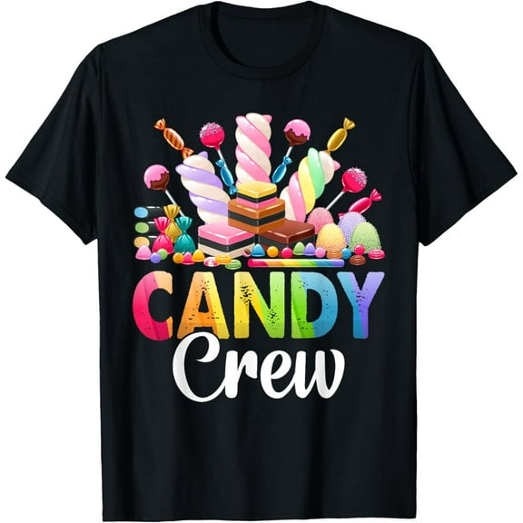 Exquisite and comfortable-Candy Crew Candy Land Decorations Sweetie Candy Squad T-Shirt